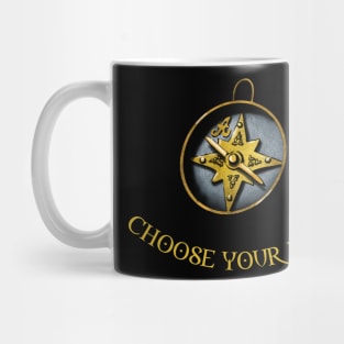 Choose your way Mug